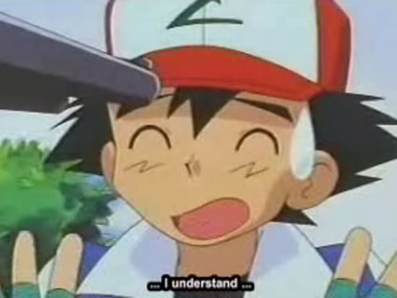 2 Ash is persuaded that he understands