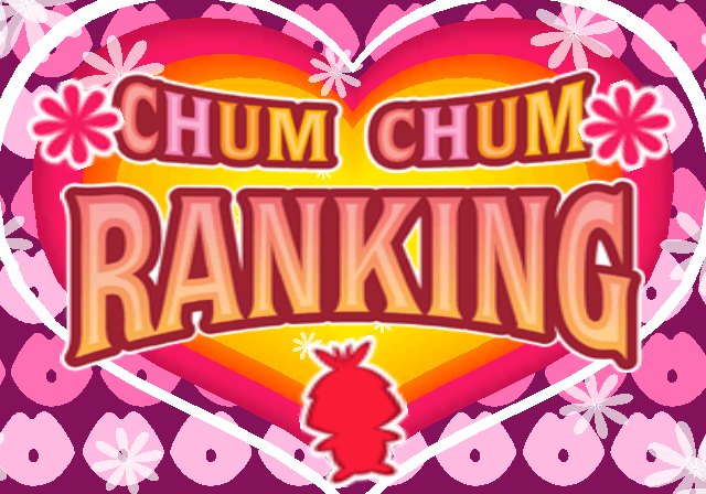 Chum Chum Ranking